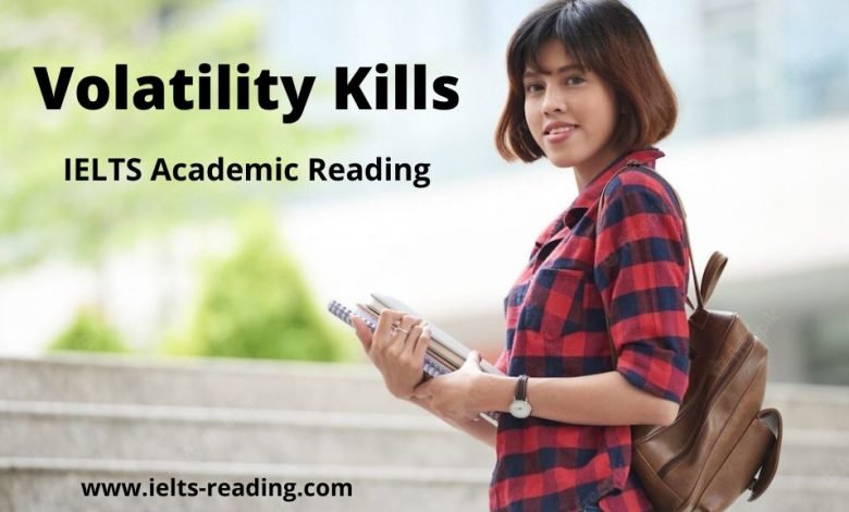 Volatility Kills IELTS Reading Academic with Answers volatility kills ielts reading with answers