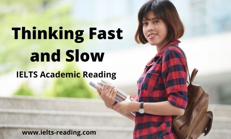 Thinking Fast and Slow IELTS Reading with Answers Thinking Fast and Slow ielts reading passage with answers