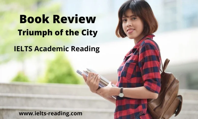 Book Review Triumph of the City IELTS Reading Book Review Triumph of the City ielts reading with answers
