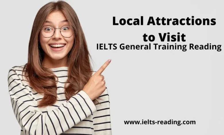 Local Attractions to Visit IELTS Reading General training with answers
