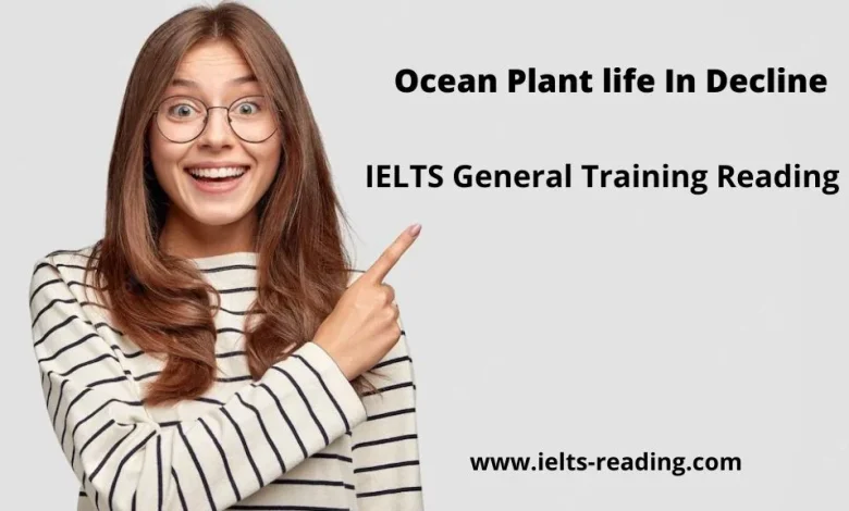 Ocean Plant life In Decline IELTS Reading Ocean Plant life In Decline IELTS Reading General training with answers