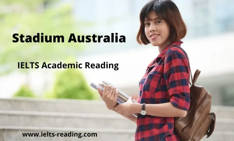 Stadium Australia IELTS Reading Stadium Australia IELTS Reading