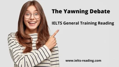 The Yawning Debate IELTS Reading General training with answers