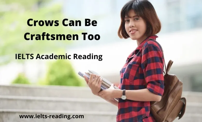 Crows Can Be Craftsmen Too IELTS Reading Crows Can Be Craftsmen Too IELTS reading academic