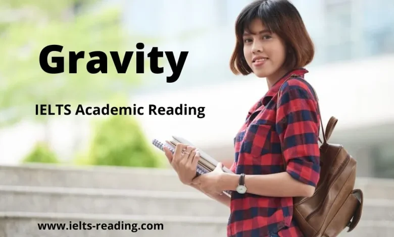 Gravity IELTS Reading with Answers Gravity IELTS Reading with Answers