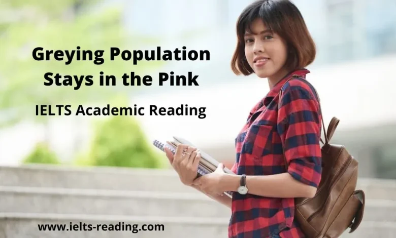 Greying Population Stays in the Pink Reading Answers Greying Population Stays in the Pink Reading Answers